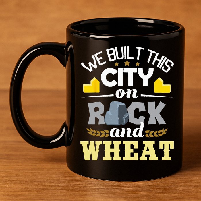 We Built This City On Rock And Wheat Tabletop Board Gaming 11oz C Handle Ceramic Mug