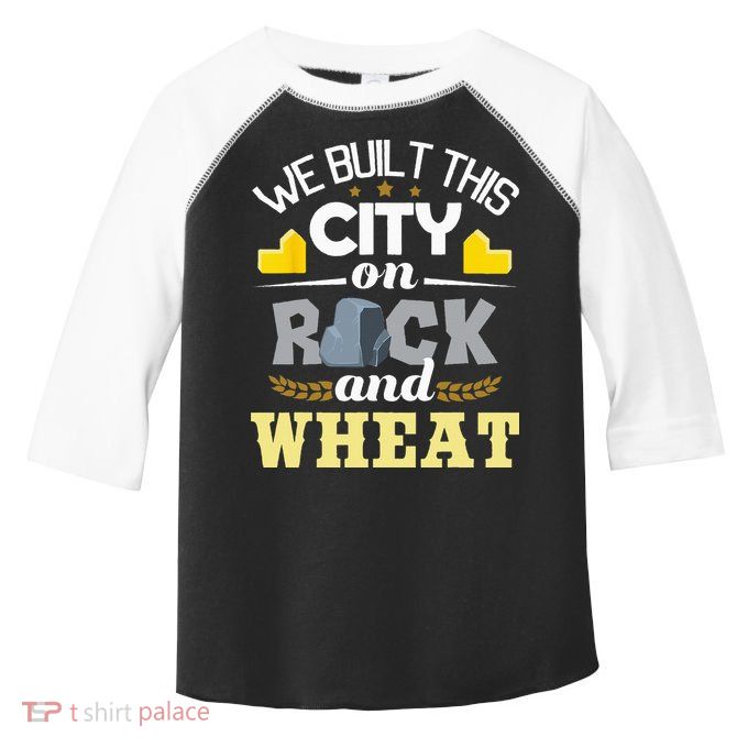 We Built This City On Rock And Wheat Tabletop Board Gaming Toddler Fine Jersey T-Shirt