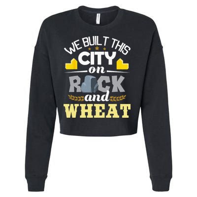 We Built This City On Rock And Wheat Tabletop Board Gaming Cropped Pullover Crew