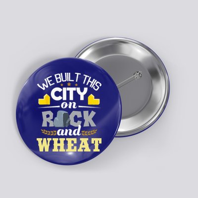 We Built This City On Rock And Wheat Tabletop Board Gaming Button