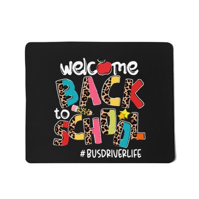 Welcome Back To School Bus Driver Life Leopard Mousepad