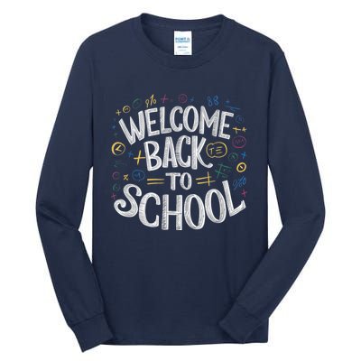 Welcome Back To School 2024 2025 Tall Long Sleeve T-Shirt