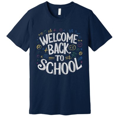 Welcome Back To School 2024 2025 Premium T-Shirt