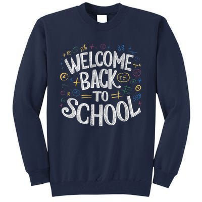 Welcome Back To School 2024 2025 Tall Sweatshirt