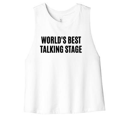 Worlds Best Talking Stage Women's Racerback Cropped Tank