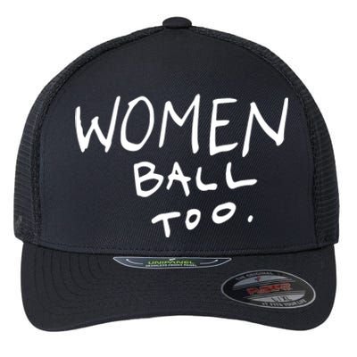 Women Ball Too Flexfit Unipanel Trucker Cap