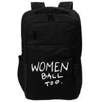 Women Ball Too Impact Tech Backpack