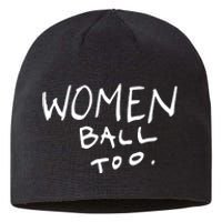 Women Ball Too Sustainable Beanie