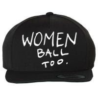 Women Ball Too Wool Snapback Cap