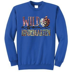 Welcom Back To School Day Teacher Wild About Kindergarten Gift Sweatshirt