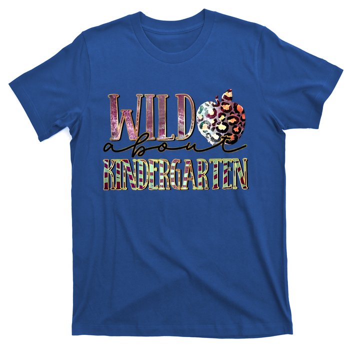 Welcom Back To School Day Teacher Wild About Kindergarten Gift T-Shirt