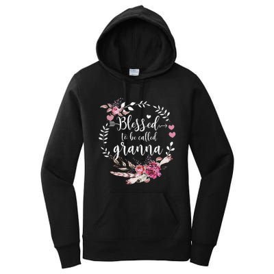 Womens Blessed To Be Called Granna Thankful Blessed Granna Women's Pullover Hoodie