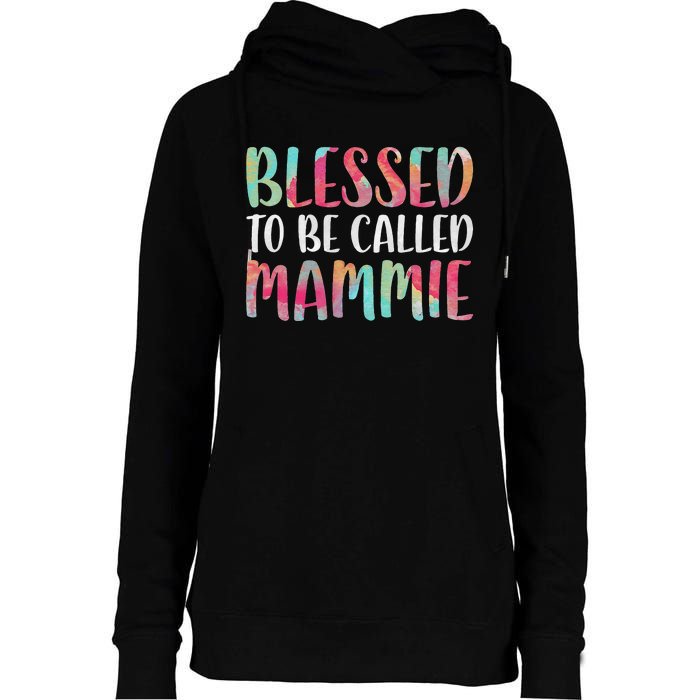 Womens Blessed To Be Called Mammie Mother's Day Womens Funnel Neck Pullover Hood