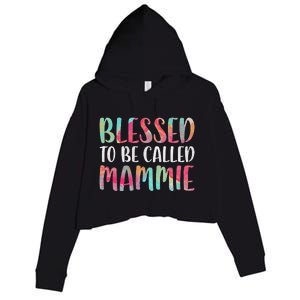 Womens Blessed To Be Called Mammie Mother's Day Crop Fleece Hoodie