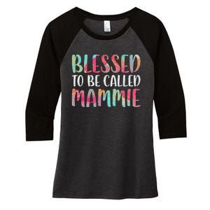 Womens Blessed To Be Called Mammie Mother's Day Women's Tri-Blend 3/4-Sleeve Raglan Shirt