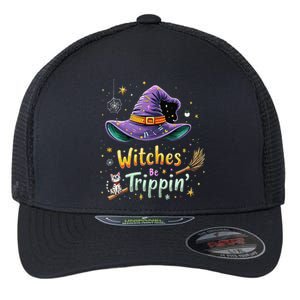 Witches Be Trippin Funny Witch Halloween Flexfit Unipanel Trucker Cap