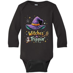 Witches Be Trippin Funny Witch Halloween Baby Long Sleeve Bodysuit