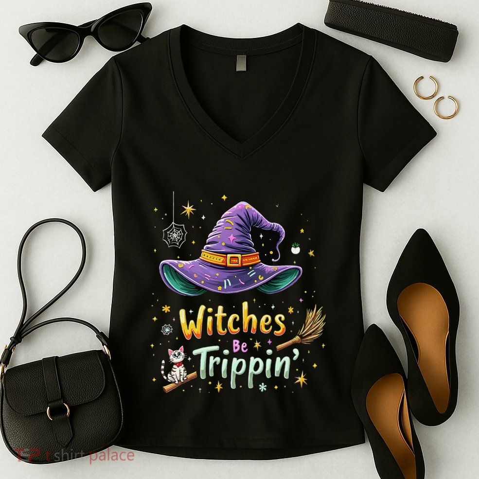 Witches Be Trippin Funny Witch Halloween Women's V-Neck T-Shirt