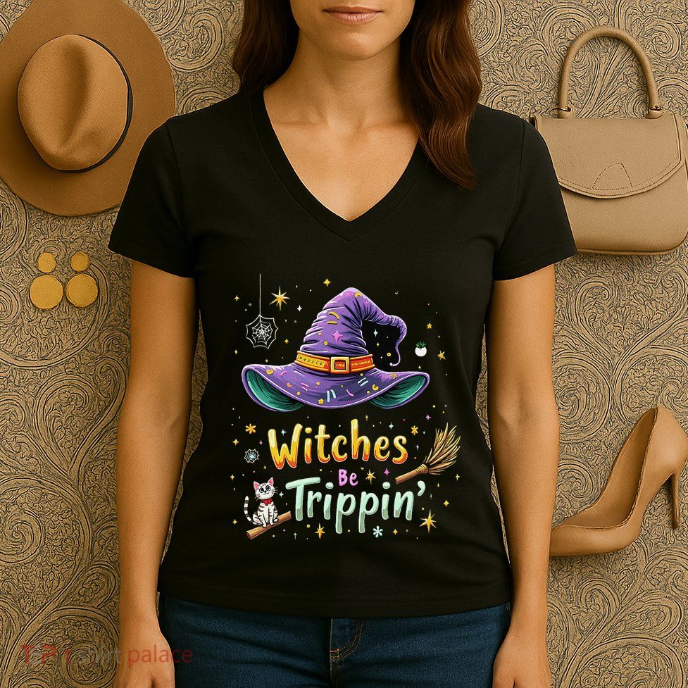 Witches Be Trippin Funny Witch Halloween Women's V-Neck T-Shirt