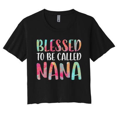 Womens Blessed To Be Called Nana Mother's Day Women's Crop Top Tee