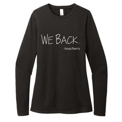 We Back Teachers First Day Back To School For Student Womens CVC Long Sleeve Shirt