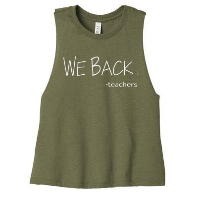 We Back Teachers First Day Back To School For Student Women's Racerback Cropped Tank