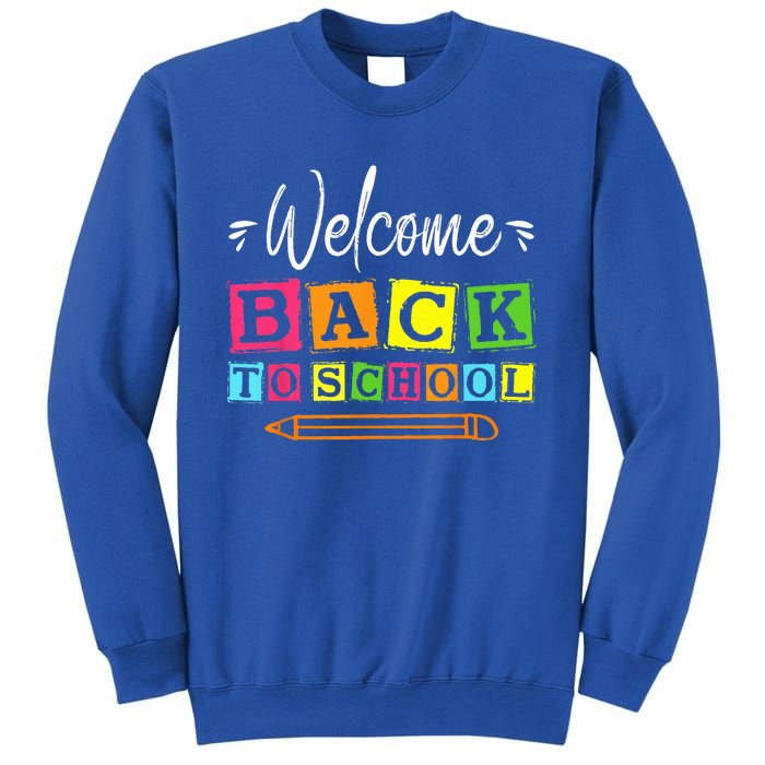 Welcome Back To School First Day Of School Teachers Students Sweatshirt