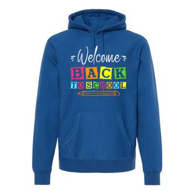 Welcome Back To School First Day Of School Teachers Students Premium Hoodie