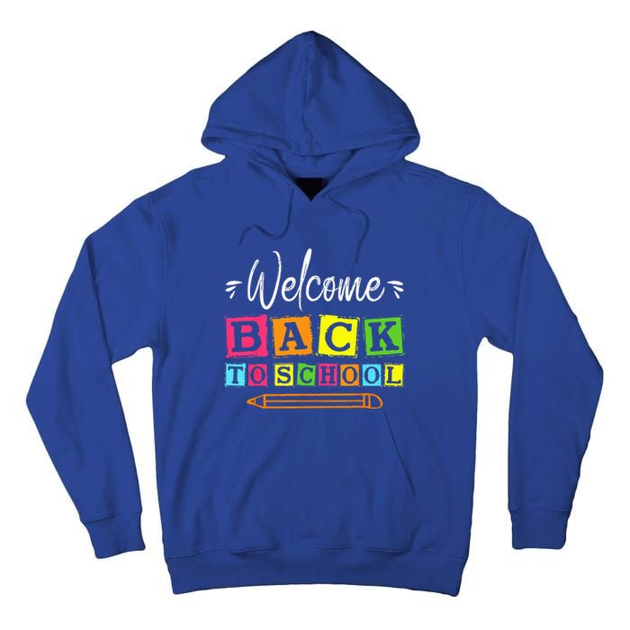 Welcome Back To School First Day Of School Teachers Students Tall Hoodie