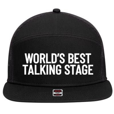 World’s Best Talking Stage Funny Quote 7 Panel Mesh Trucker Snapback Hat