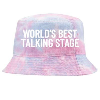 World’s Best Talking Stage Funny Quote Tie-Dyed Bucket Hat