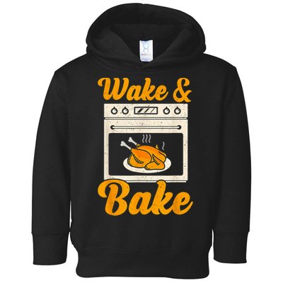 Wake Bake Turkey Feast Meal Dinner Chef Thanksgiving Toddler Hoodie