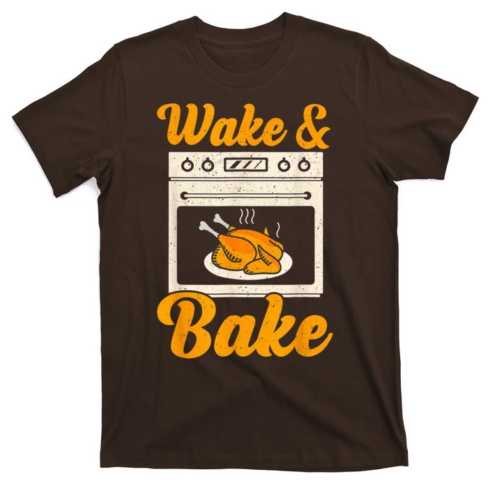 Wake Bake Turkey Feast Meal Dinner Chef Thanksgiving T-Shirt