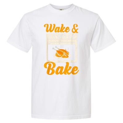 Wake Bake Turkey Feast Meal Dinner Chef Thanksgiving Garment-Dyed Heavyweight T-Shirt