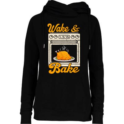 Wake Bake Turkey Feast Meal Dinner Chef Funny Thanksgiving Womens Funnel Neck Pullover Hood