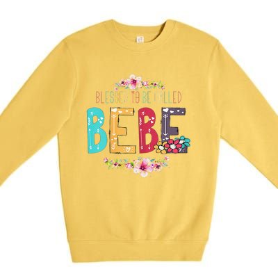 Womens Blessed To Be Called Bebe Bebe To Be Mothers Day Premium Crewneck Sweatshirt