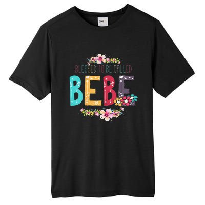 Womens Blessed To Be Called Bebe Bebe To Be Mothers Day Tall Fusion ChromaSoft Performance T-Shirt