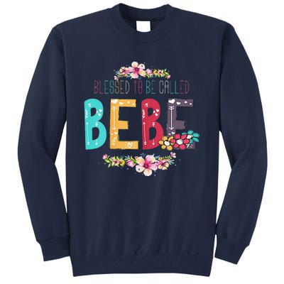 Womens Blessed To Be Called Bebe Bebe To Be Mothers Day Tall Sweatshirt