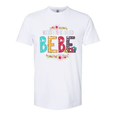 Womens Blessed To Be Called Bebe Bebe To Be Mothers Day Softstyle CVC T-Shirt