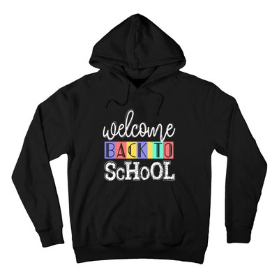 Welcome Back To School First Day of School Teachers Gifts Hoodie