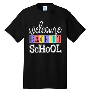 Welcome Back To School First Day of School Teachers Gifts Tall T-Shirt