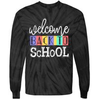 Welcome Back To School First Day of School Teachers Gifts Tie-Dye Long Sleeve Shirt