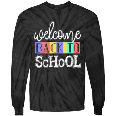 Welcome Back To School First Day of School Teachers Gifts Tie-Dye Long Sleeve Shirt