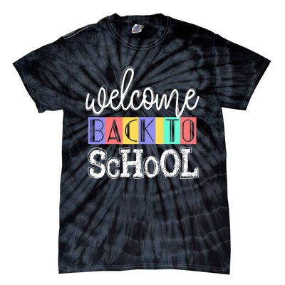 Welcome Back To School First Day of School Teachers Gifts Tie-Dye T-Shirt