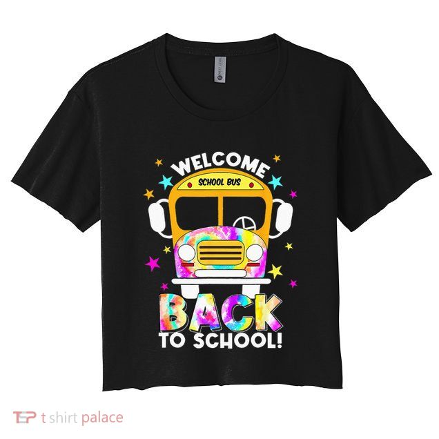 Welcome Back To School For Bus Drivers Transportation Dept Crop Top