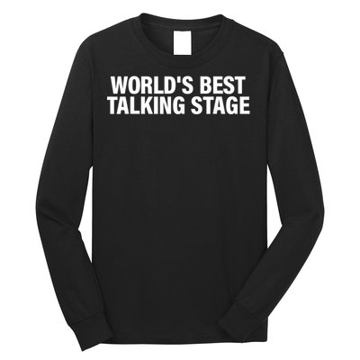 World’s Best Talking Stage Funny Long Sleeve Shirt