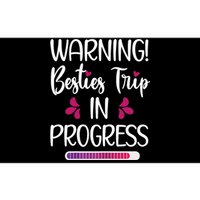 Wo Besties Trip In Progress Best Friend Vacation Travel Girls Bumper Sticker