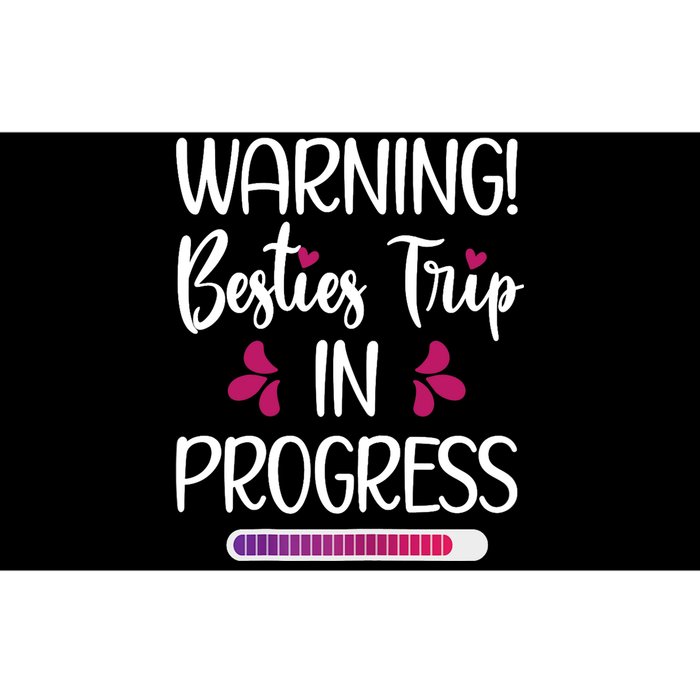 Wo Besties Trip In Progress Best Friend Vacation Travel Girls Bumper Sticker