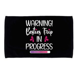 Wo Besties Trip In Progress Best Friend Vacation Travel Girls Microfiber Hand Towel