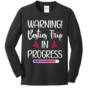 Wo Besties Trip In Progress Best Friend Vacation Travel Girls Kids Long Sleeve Shirt